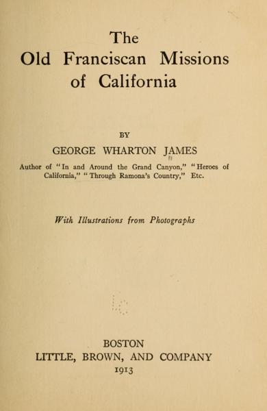 The old franciscan missions of California — No identificado