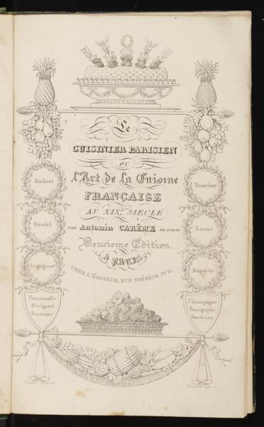 Le cuisinier parisien, ou, L'art de la cuisine française au dix-neuvième siècle : traité élémentaire et pratique des entrées froides, des socles, et de l'entremets de sucre : suivi d'observations utiles aux progrès de ces deux parties de la cuisine moderne — No identificado