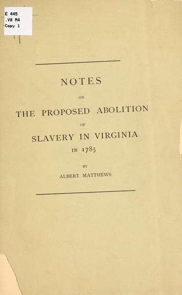 Notes on the proposed abolition of slavery in Virginia in 1785 — No identificado