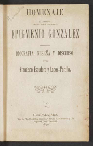 Homenaje a la memoria del patriota insurgente Epigmenio Gonzalez: — No identificado
