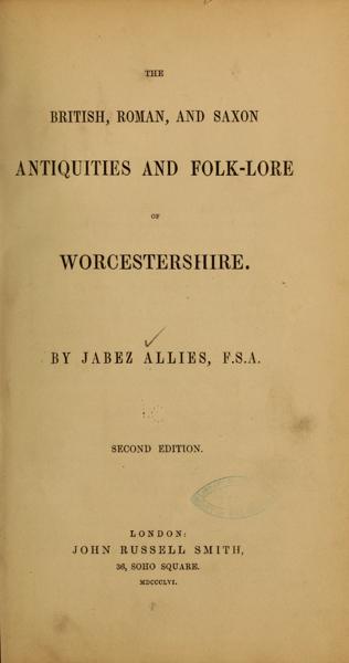 The British, Roman, and Saxon antiquities and folklore of Worcestershire — No identificado
