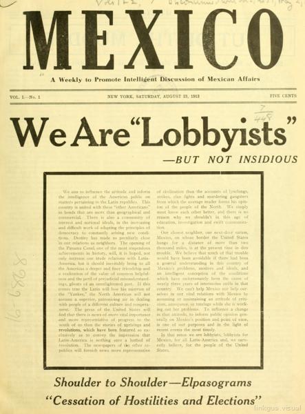 Mexico. A weekly to promote intelligent discussion of Mexican affairs.
