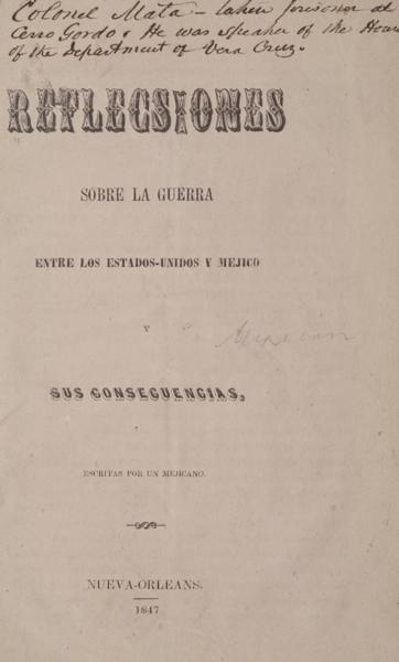 Reflecsiones sobre la guerra entre los Estados-Unidos y Mejico y sus consecuencias.
