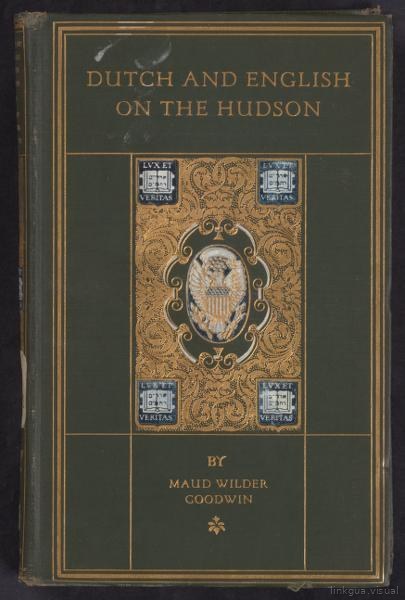 Holandeses e ingleses en el Hudson una crónica de la Nueva York colonial