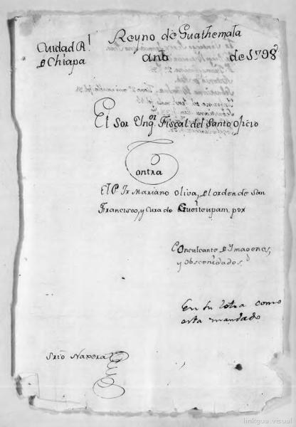 Hans Peter Kraus Collection: El S[eñ]or Inq[uisid]or Fiscal del Santo oficio contra El P. Ft. Mariano Oliva, del orden de San Francisco, y cura de Gueiteupam por Conculcante de Ymagines, y obscenidades