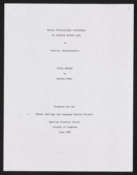 Final reports: the Official Portuguese School of the Taunton Sports Club, Taunton, Massachusetts, Ethnic Heritage and Language Schools in America collection — No identificado