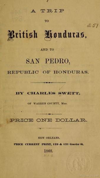 Un viaje a Honduras Británica y a San Pedro, República de Honduras