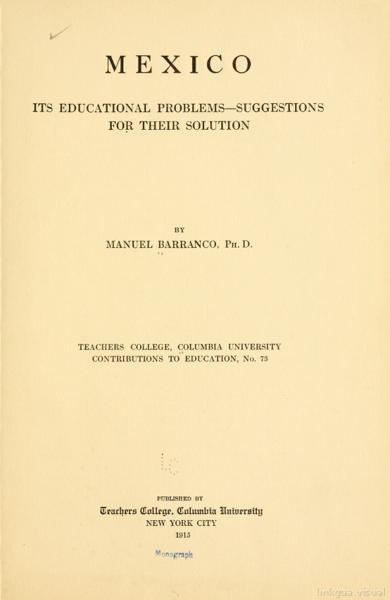 Mexico; its educational problems--suggestions for their solution — No identificado