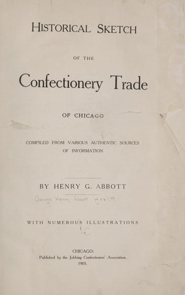 Historical sketch of the confectionery trade of Chicago; — No identificado