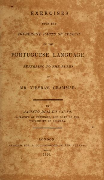 Exercises upon the different parts of speech of the Portuguese language — No identificado