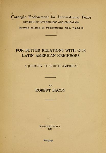 For better relations with our Latin American neighbors; — No identificado
