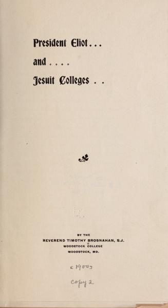 President Eliot... And Jesuit colleges — No identificado