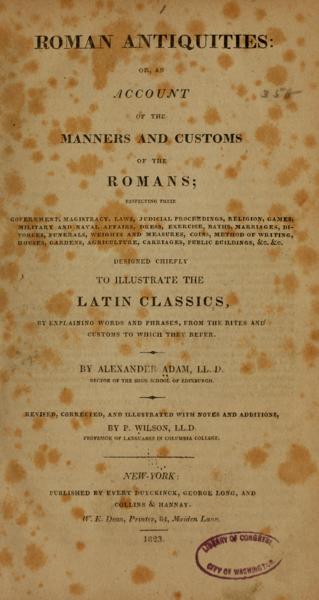 Roman antiquities: or, an account of the manners and customs of the Romans — No identificado