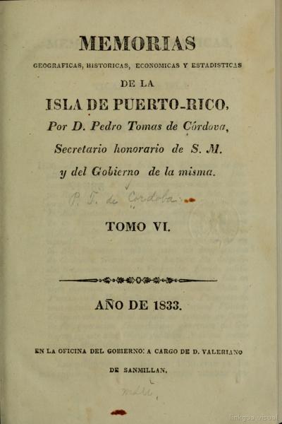 Memorias geográficas, históricas, económicas y estadísticas de la isla de Puerto-Rico,