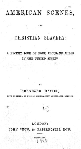 American scenes and Christian slavery; a recent tour of four thousand miles in the United States — No identificado