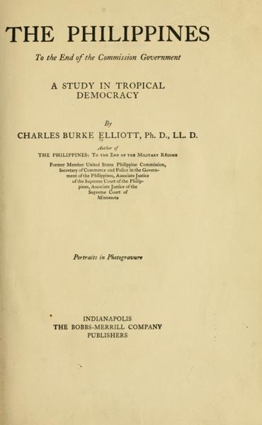 The Philippines to the end of the Commission government; a study in tropical democracy — No identificado