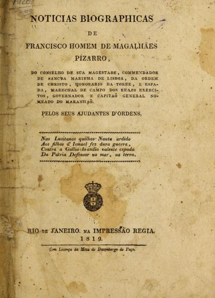 Noticias biographicas de Francisco Homem de Magalhães Pizarro, pelos seus ajudantes d'ordens — No identificado