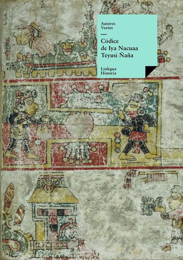 Códice de Iya Nacuaa Teyusi Ñaña — Anónimo mixteco