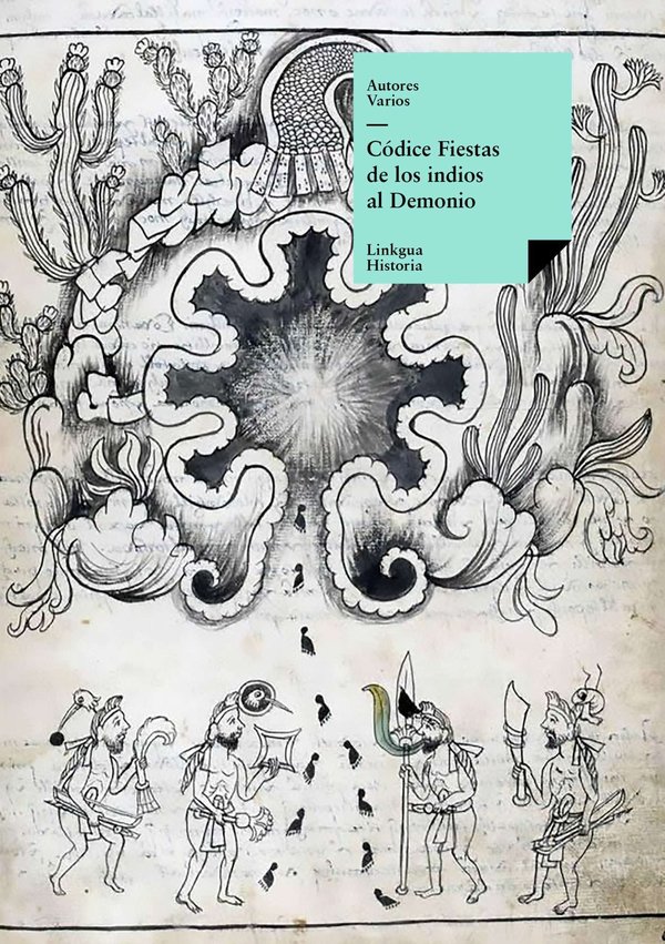 Códice Fiestas — De los indios al Demonio — Anónimo novohispano