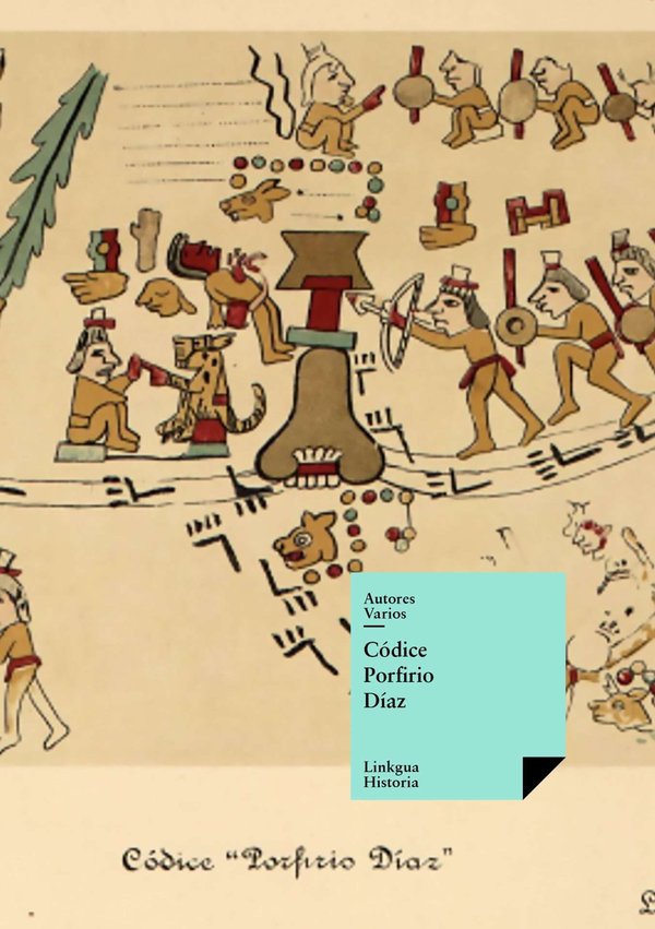 Códice Porfirio — Díaz — Tlacuilo anónimo, tradición mixteca
