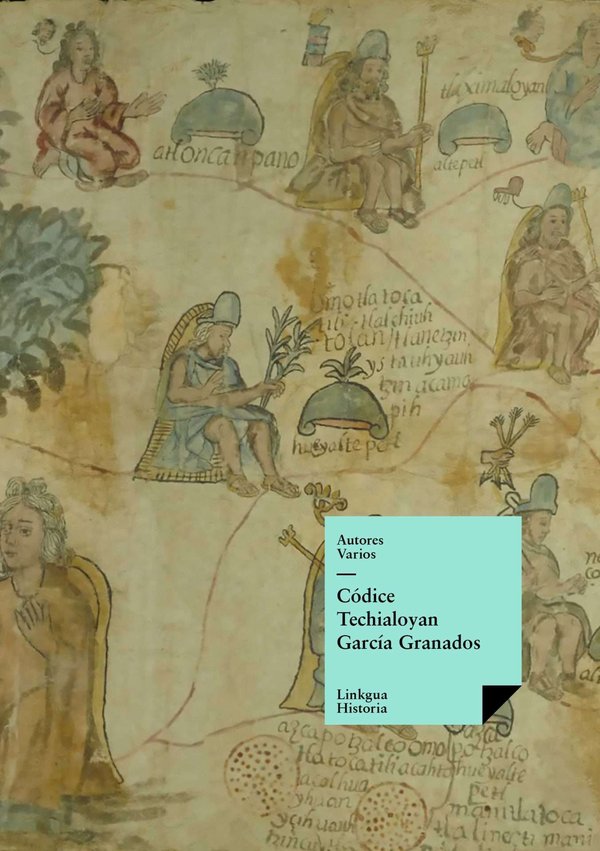 Códice Techialoyan — García Granados — Anónimo novohispano