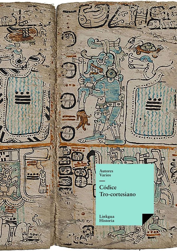 Códice Tro-cortesiano — Anónimo maya