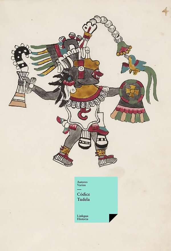 Códice Tudela — Anónimo tlacuilo mexica (Códice Tudela)