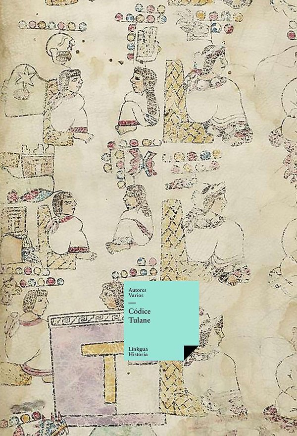 Códice Tulane — Anónimo mixteco