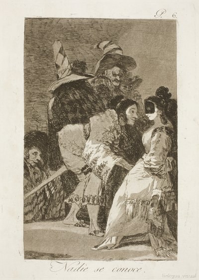 Los Caprichos — 6: Nadie se conoce — Francisco de Goya