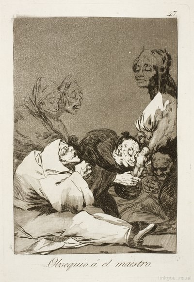 Los Caprichos — 47: Obsequio a el maestro