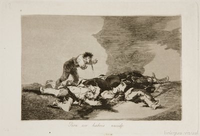 Los Desastres de la guerra — 12: para eso habéis nacido