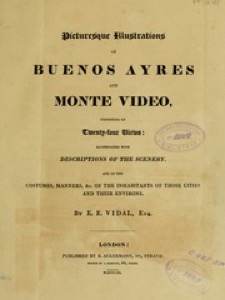 Ilustraciones Pintorescas de Buenos Aires y Montevideo — Ia Picturesqueillus00vida Ia