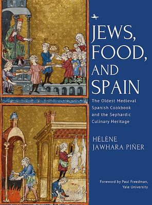 Judíos, comida y España: el recetario medieval español más antiguo y la herencia culinaria sefardí — Anónimo