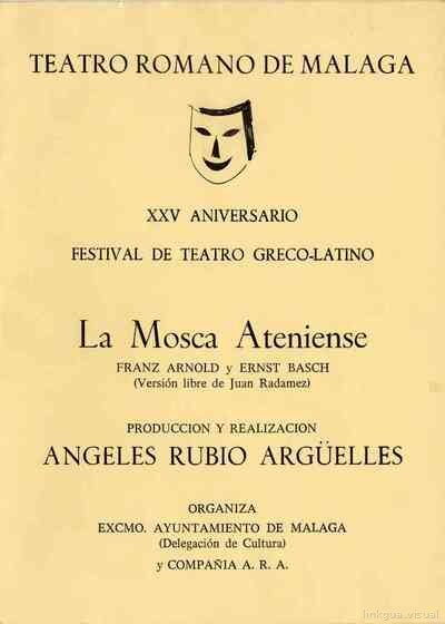 XXV Aniversario Festival de Teatro Greco-latino: la Mosca ateniense — Franz Arnold; Ernst Basch; Ángeles Rubio Argüelles