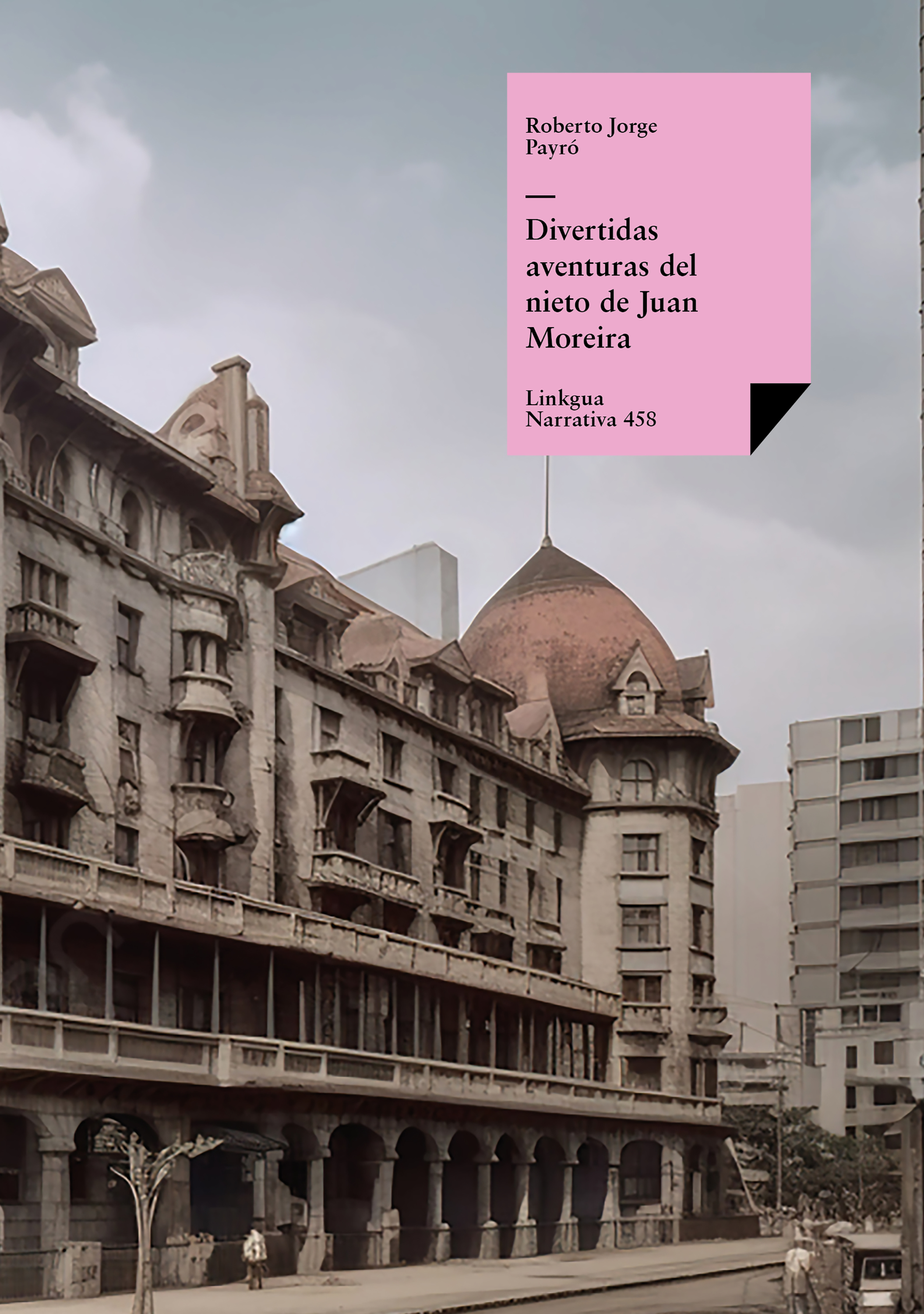 Divertidas aventuras del nieto de Juan Moreira — Roberto Jorge Payró
