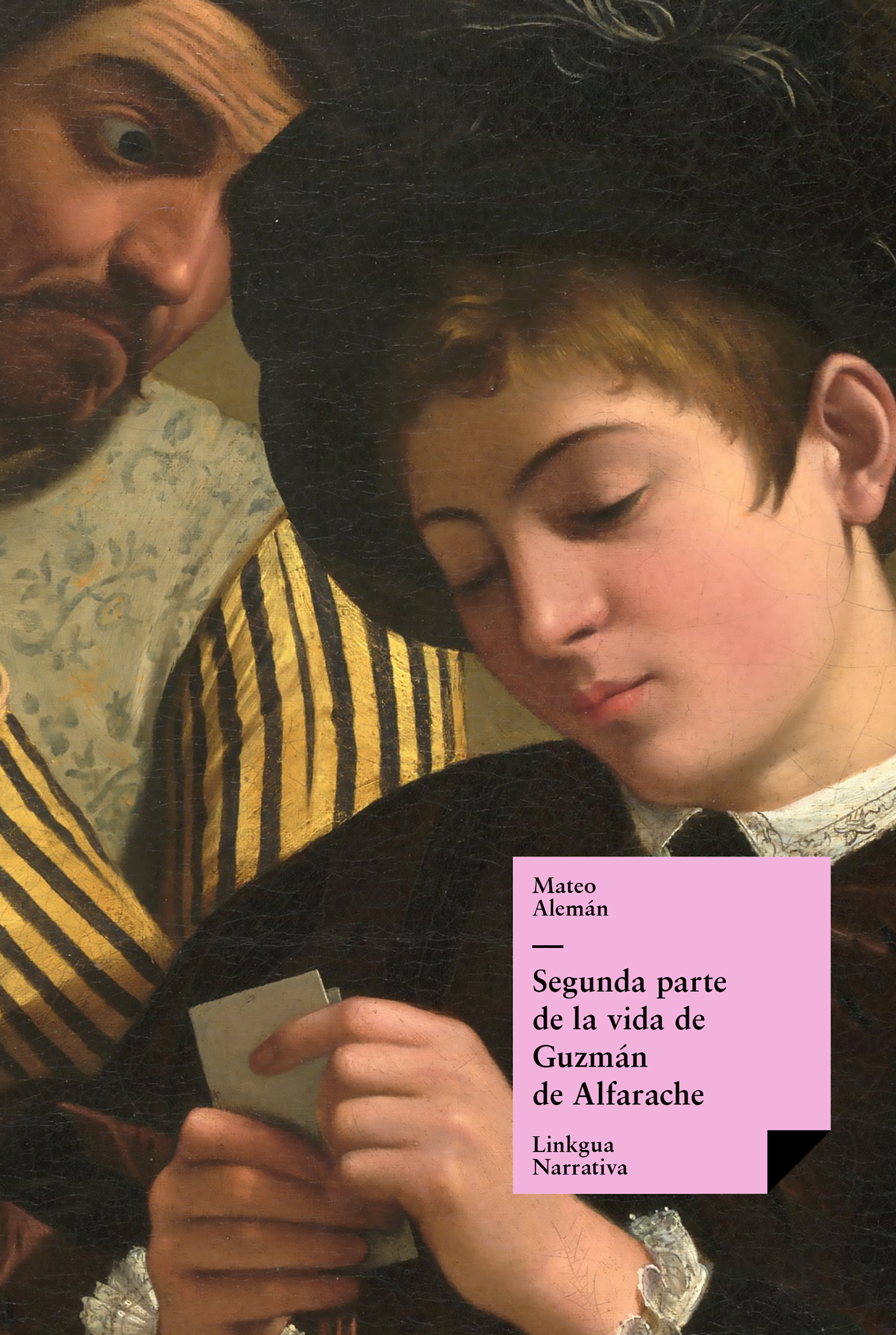 Segunda parte de la vida de Guzmán de Alfarache — Mateo Alemán