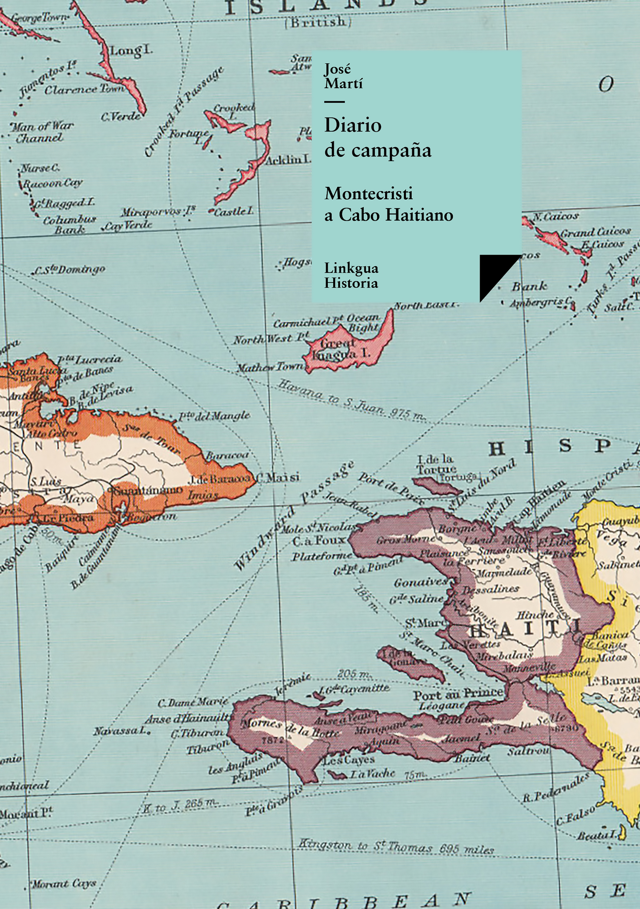 Montecristi a Cabo Haitiano — José Martí y Pérez