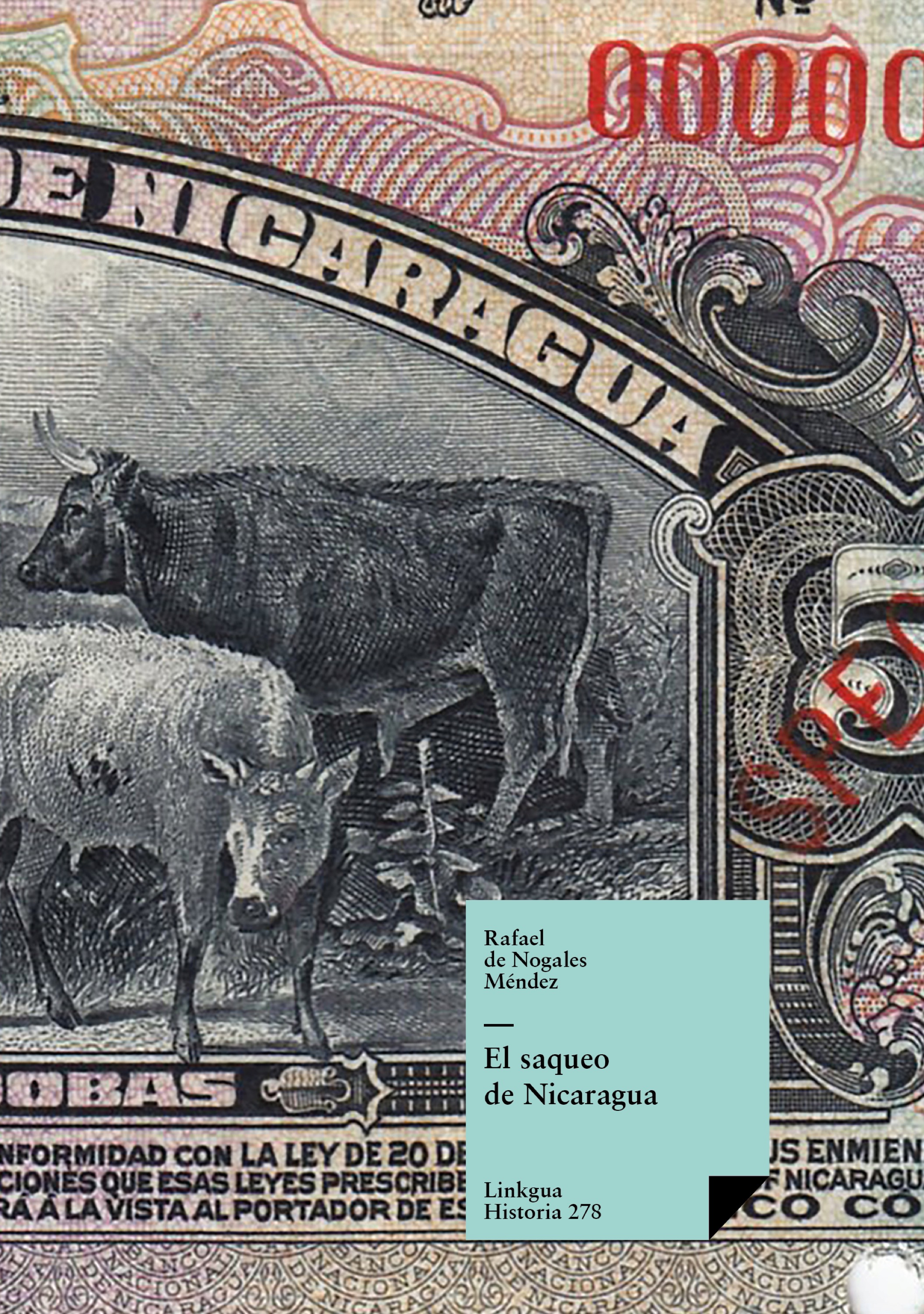 Y su historia — El Saqueo de Nicaragua