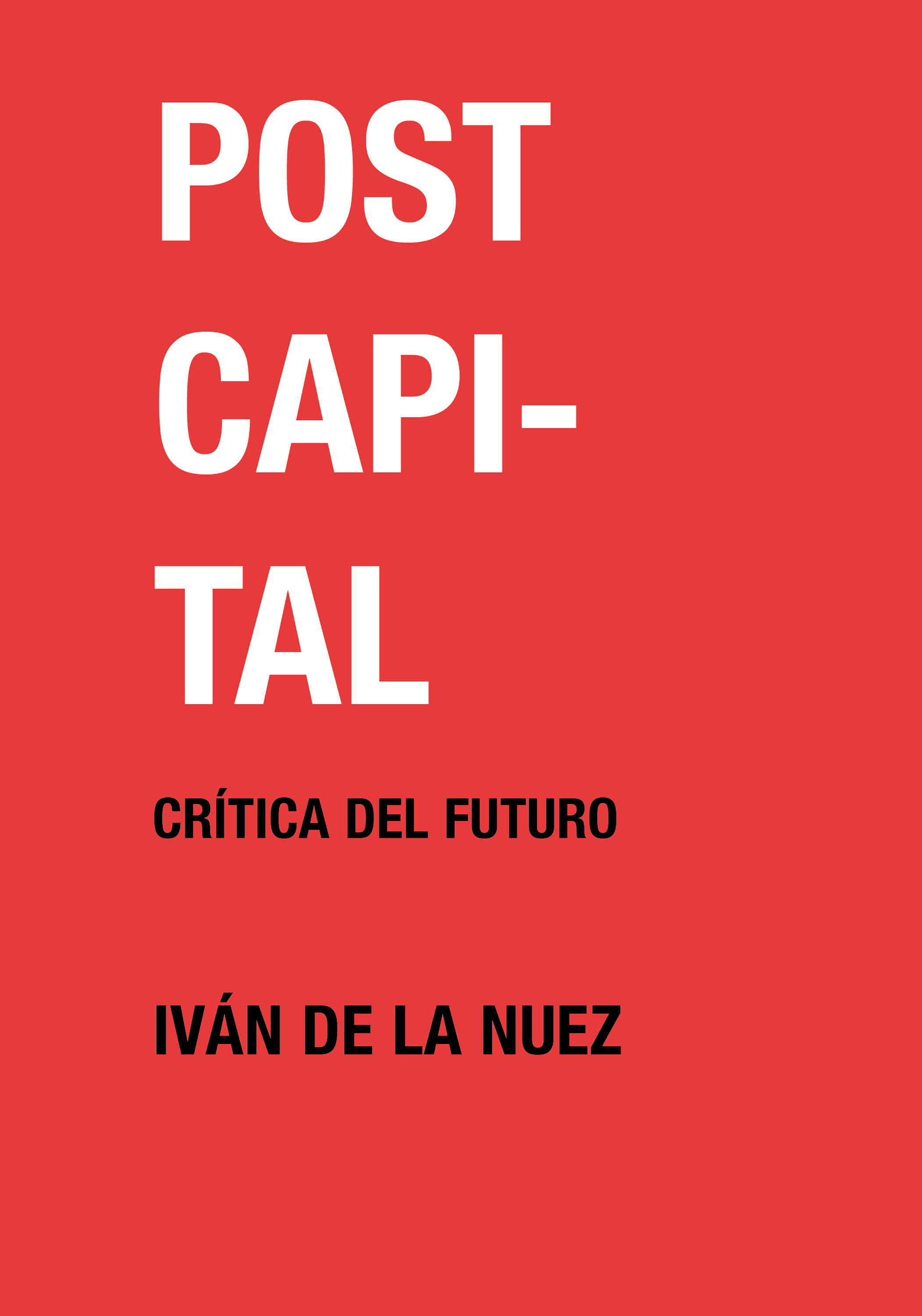 Postcapital — Iván de la Nuez