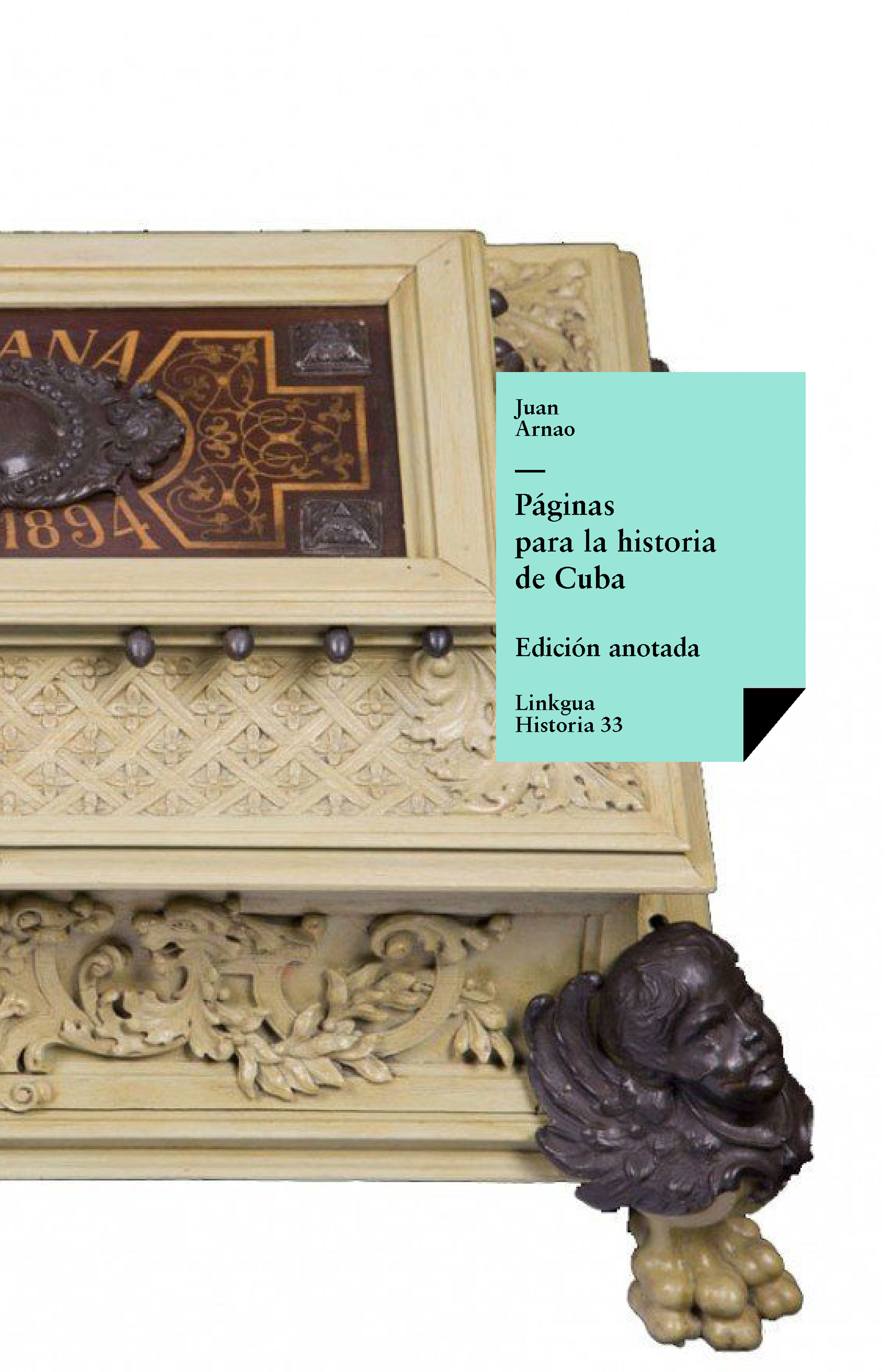 Páginas para la historia de Cuba — Juan Arnao