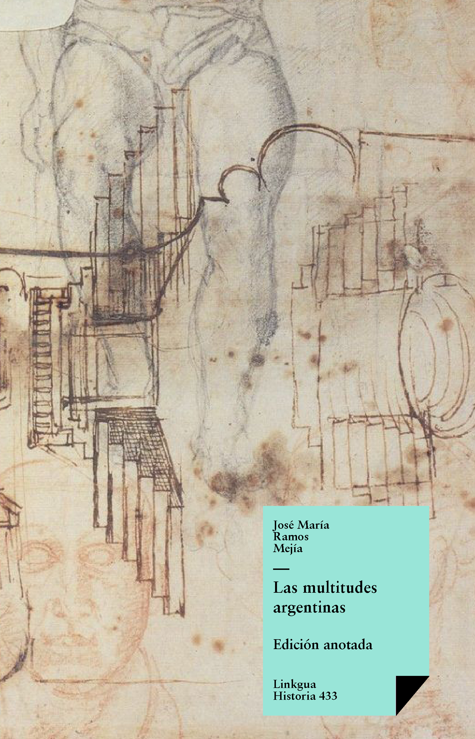 Las multitudes argentinas — José María Ramos Mejía
