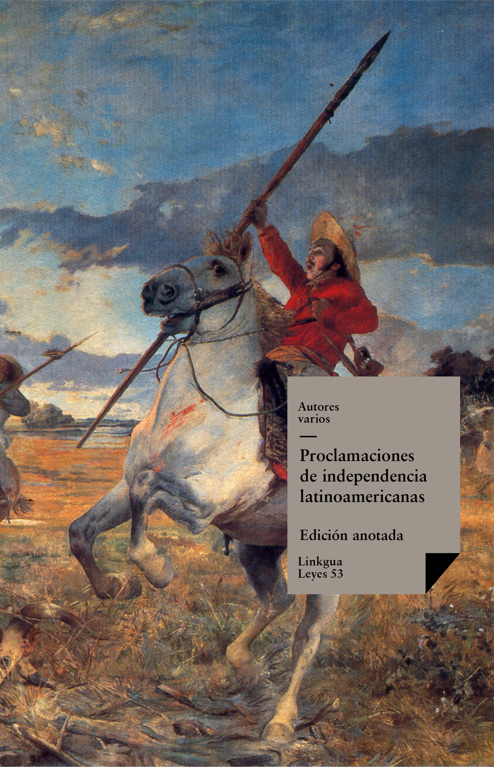 De independencia latinoamericanas — Proclamaciones De Independencia Latinoamericanas