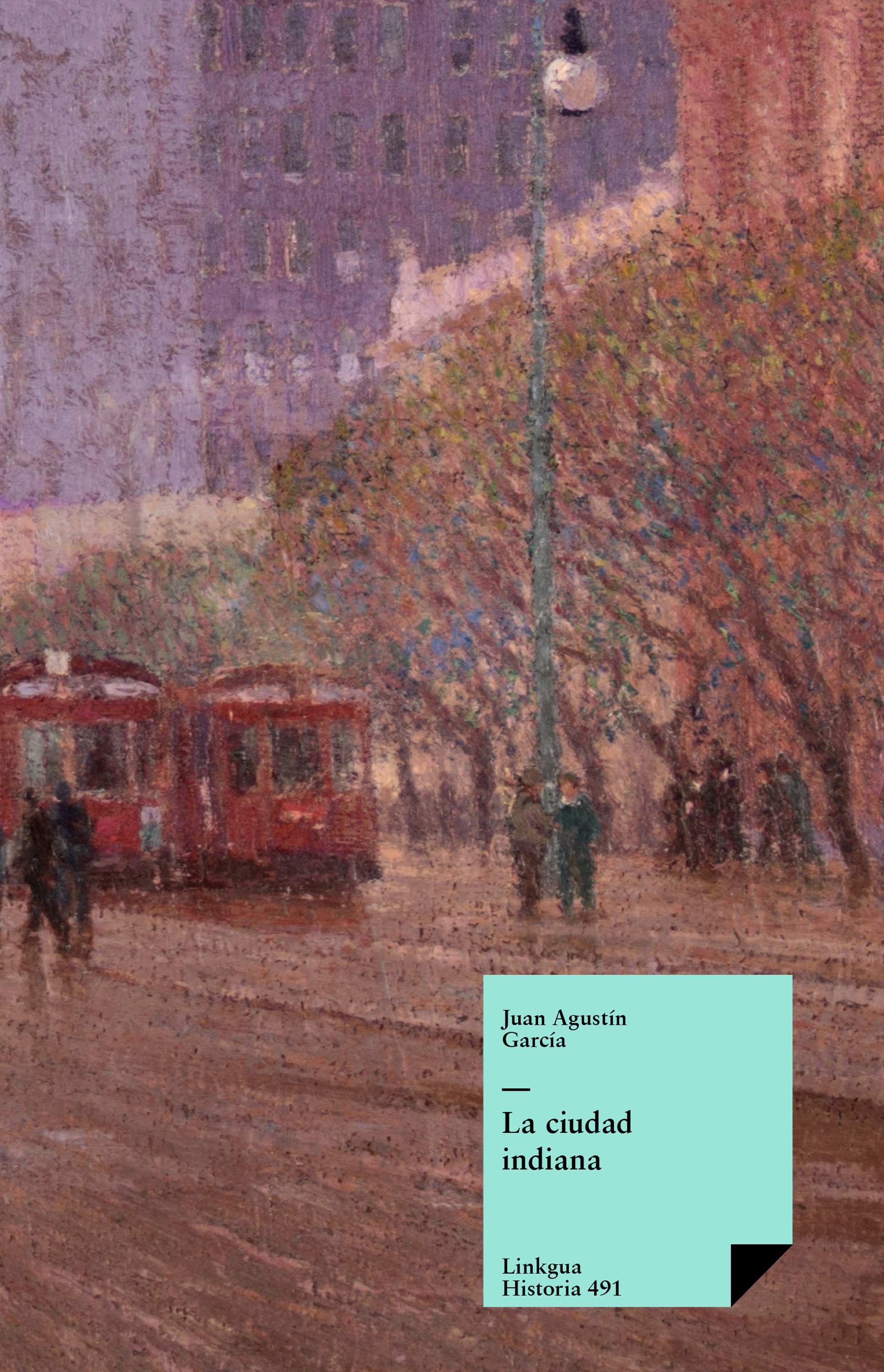 La ciudad indiana — José Agustín García