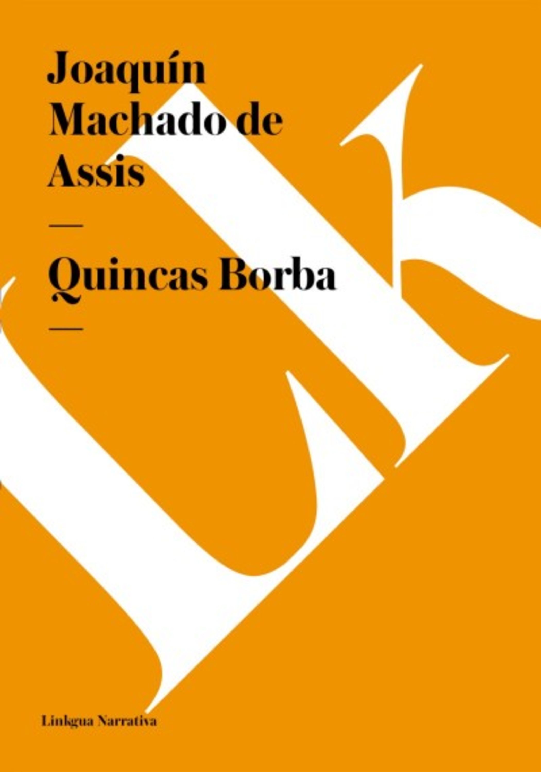 Quincas Borba — Joaquín Machado de Assis