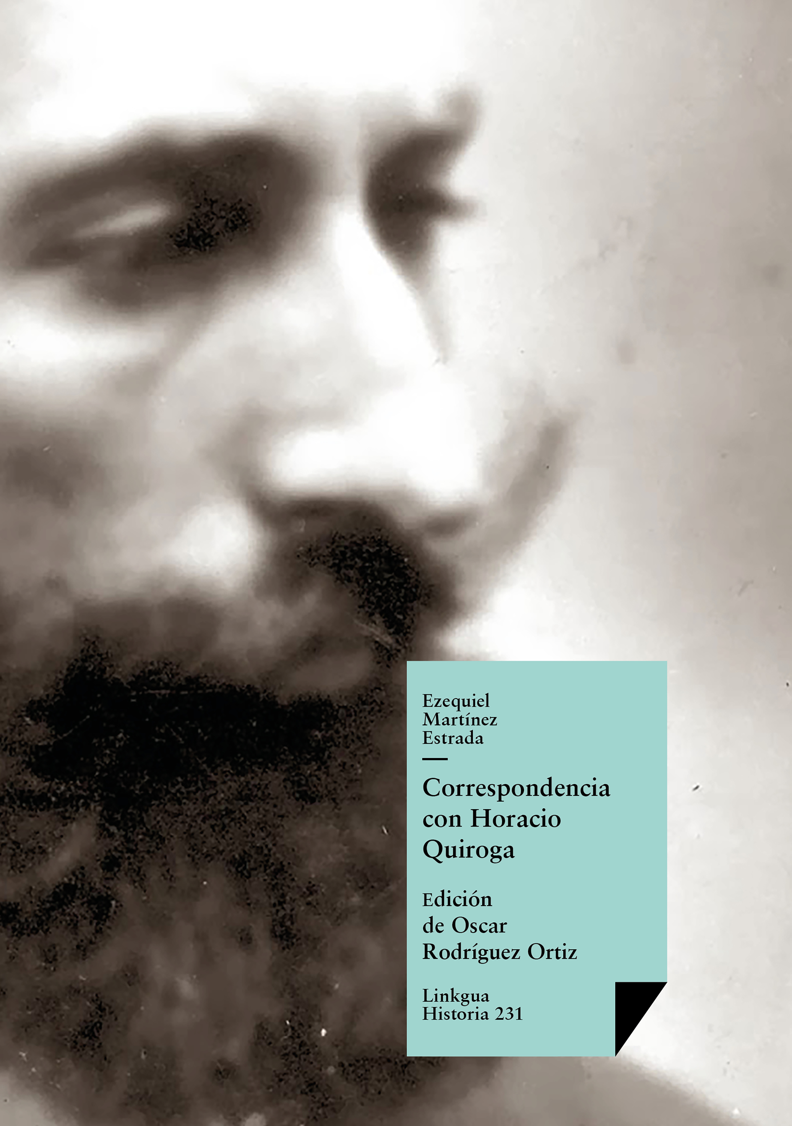Correspondencia con Horacio Quiroga — Ezequiel Martínez Estrada
