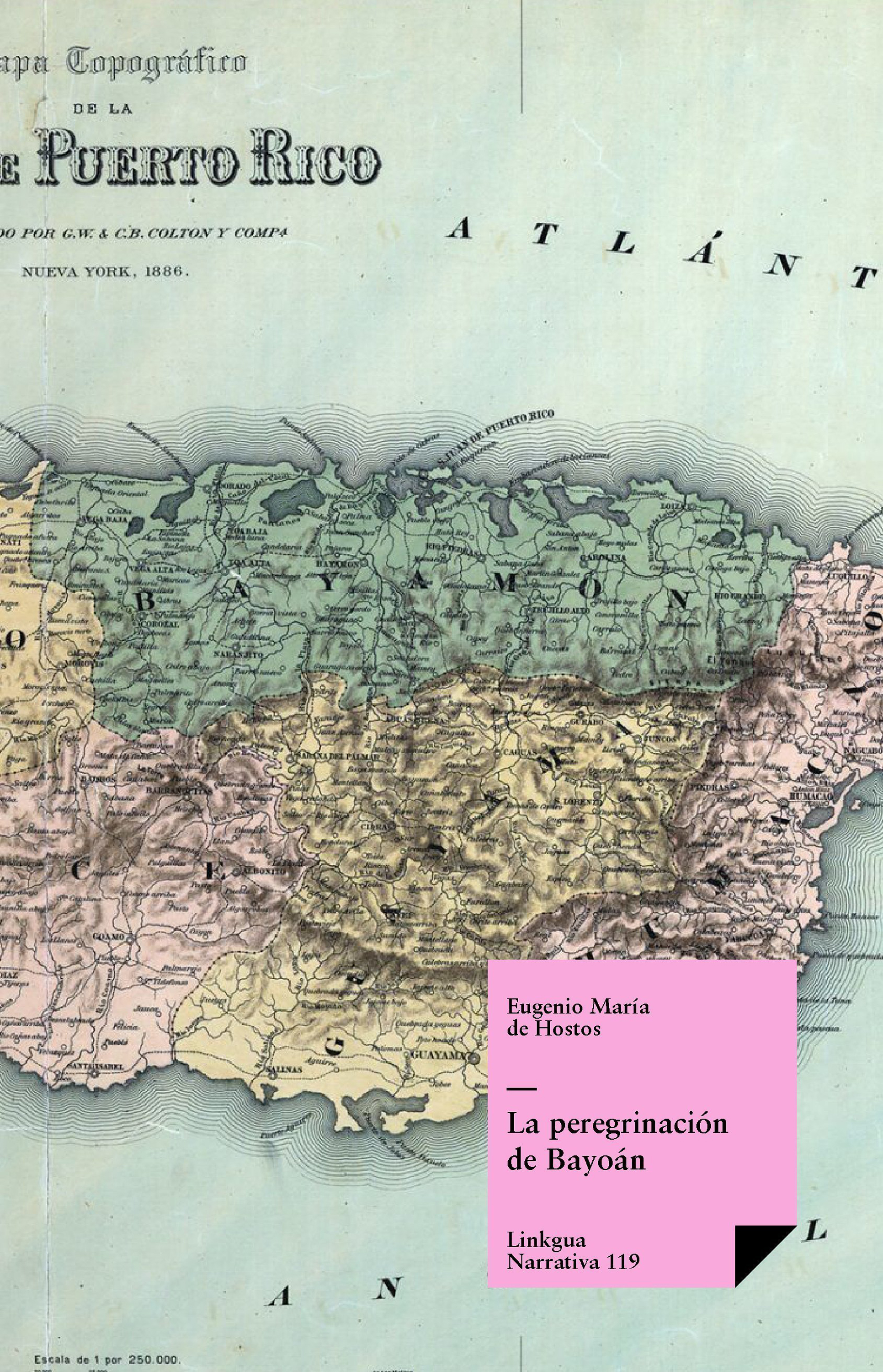 La peregrinación de Bayoán — Eugenio María de Hostos y Bonilla