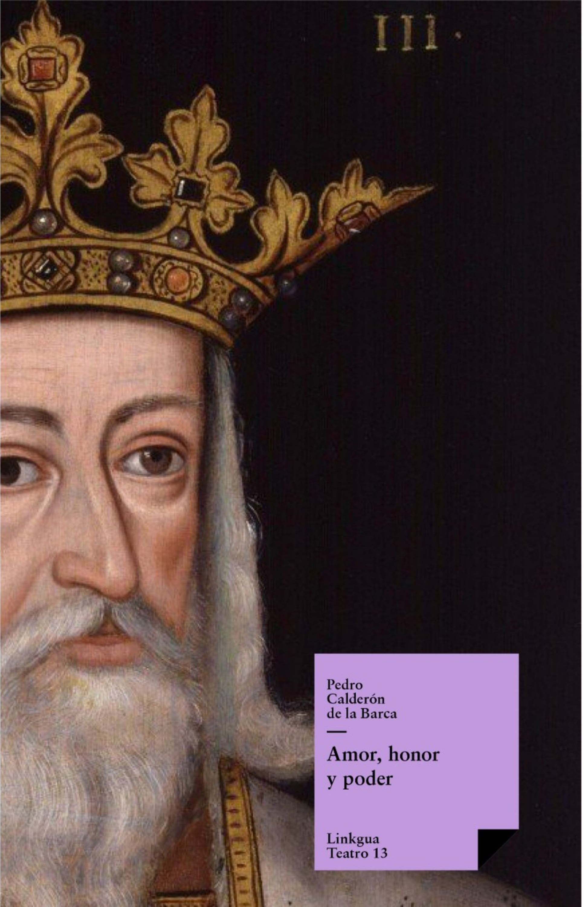 Amor, honor y poder — Pedro Calderón de la Barca