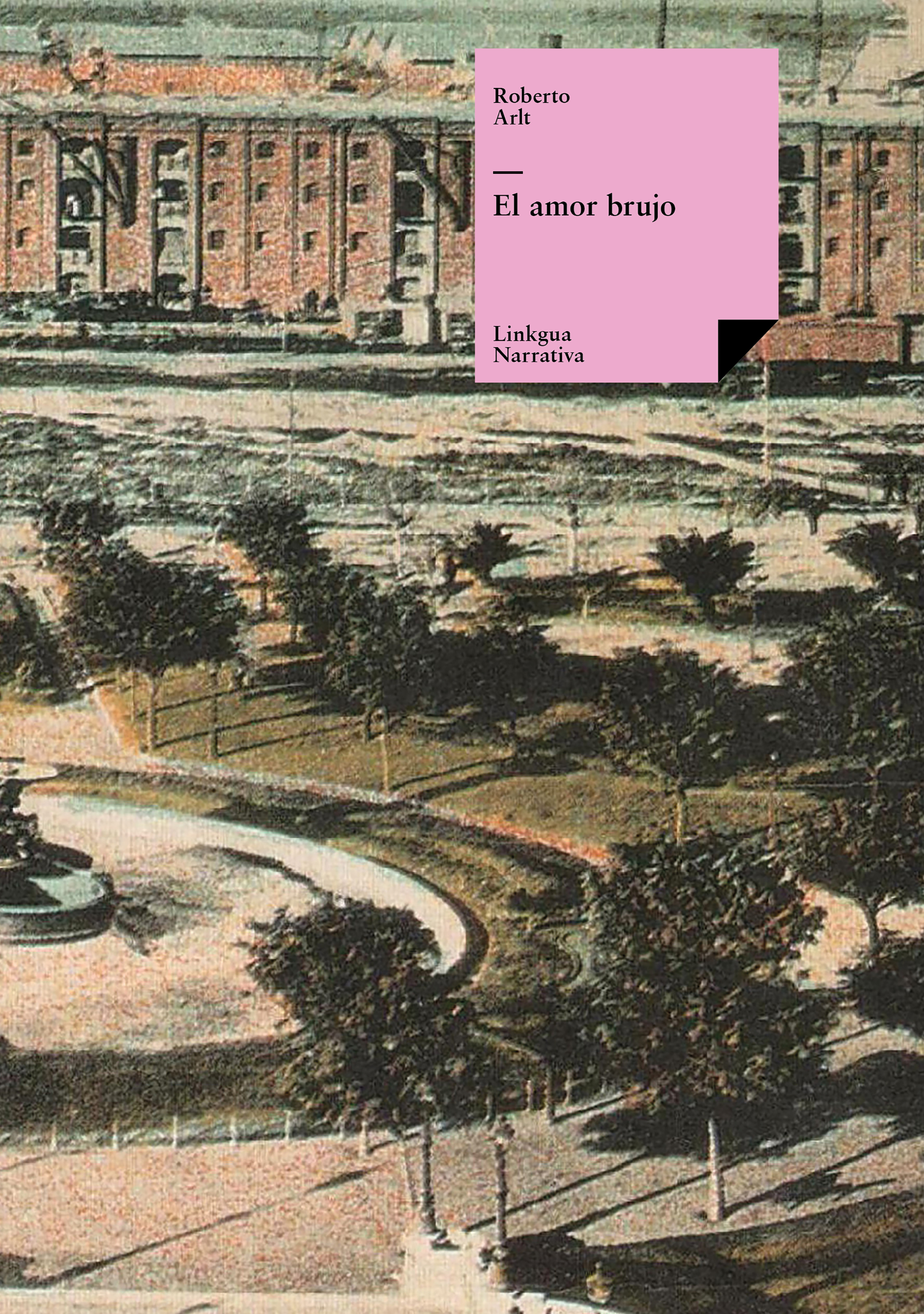 El amor brujo — Roberto Arlt
