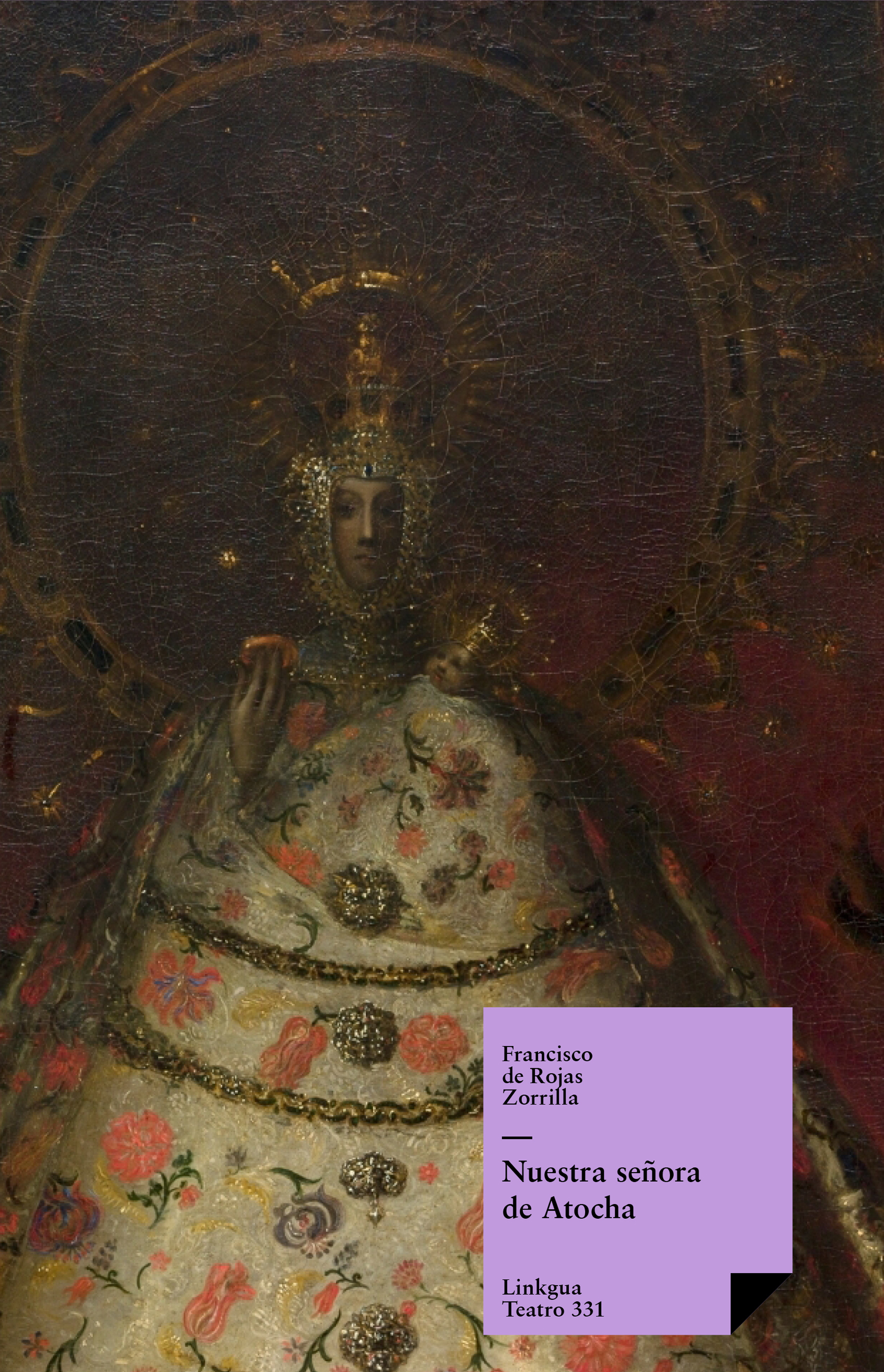 Nuestra señora de Atocha — Francisco de Rojas Zorrilla