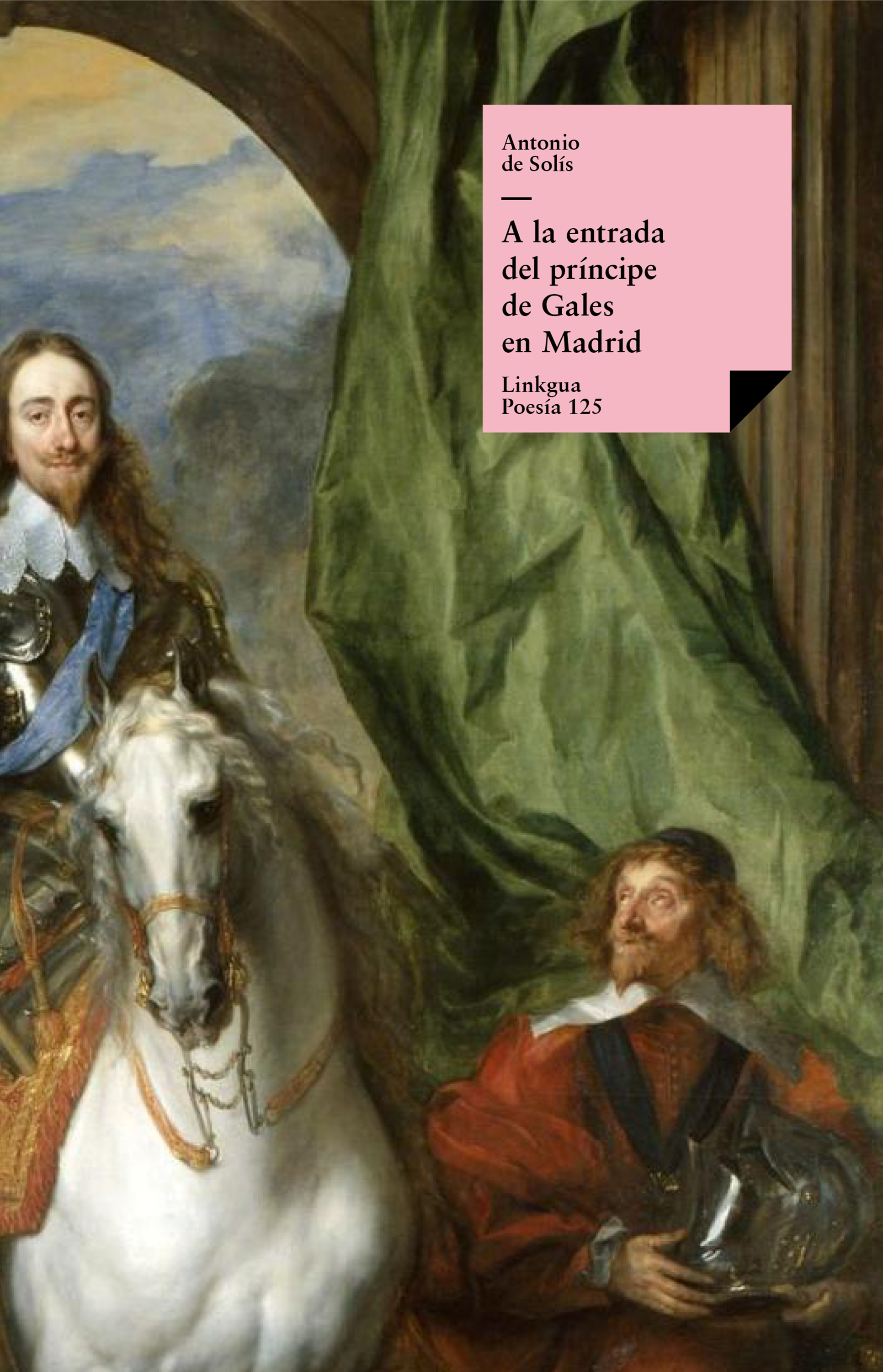 A la entrada del príncipe de Gales en Madrid por marzo del año — Antonio de Solís